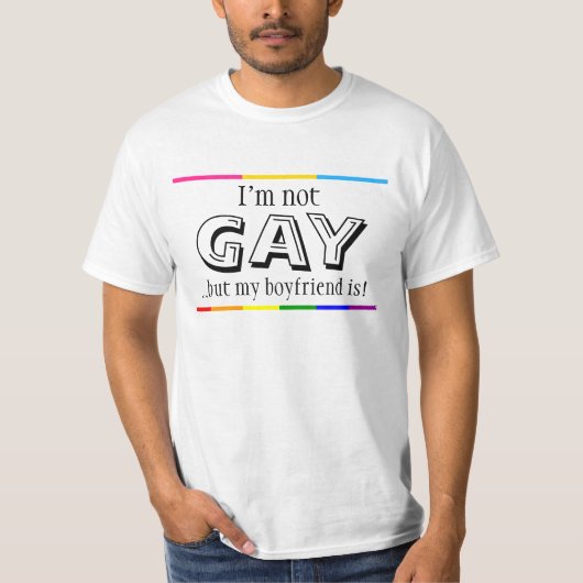 Ik ben niet homo, maar mijn vriendje is t-shirt (Voorkant)