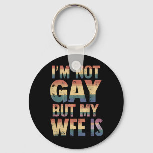 Ik ben niet homo, maar mijn vrouw is LGBT Regenboo Sleutelhanger