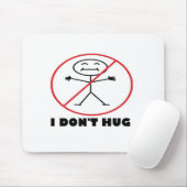 Ik ben niet Hug Muismat (Met muis)