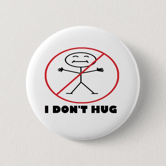 Ik ben niet Hug Ronde Button 5,7 Cm (Voorkant)