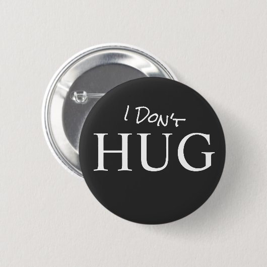 Ik ben niet Hug Ronde Button 5,7 Cm (Voorkant /achterkant)