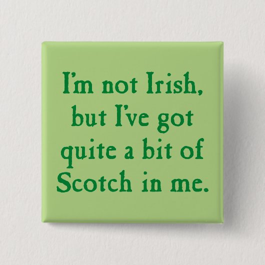 Ik ben niet Iers - grappig Scotch Whisky Pun - gro Vierkante Button 5,1 Cm (Voorkant)