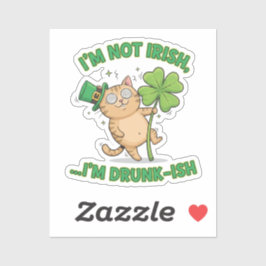 Ik ben niet Iers, ik ben dronken Komische tipsy ka Sticker