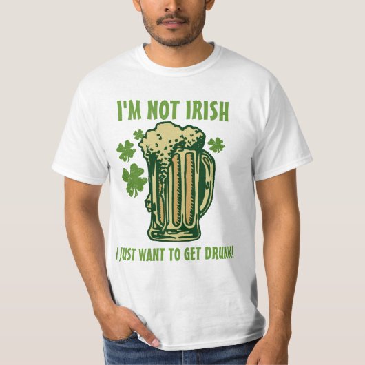 Ik ben niet Iers, ik wil gewoon Drink worden. T-shirt (Voorkant)