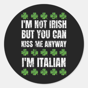 Ik ben niet Iers Kus me toch grappig Italiaans St  Ronde Sticker