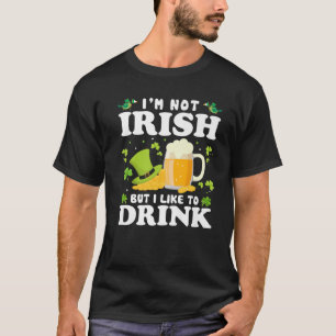 Ik ben niet Iers, maar ik Drink graag Beer St. Pat T-shirt