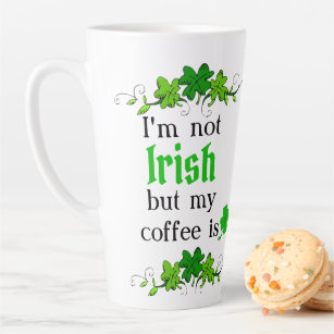 Ik ben niet Iers, maar mijn koffie is - Kast en ku Latte Mok