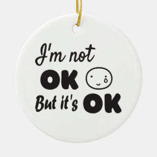 Ik ben niet in orde, maar het is een goede uitnodi keramisch ornament