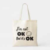 Ik ben niet in orde, maar het is een goede uitnodi tote bag (Achterkant)