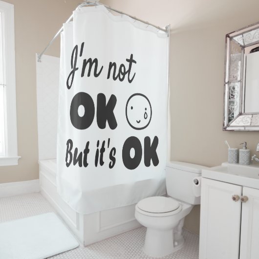 Ik ben niet in orde, maar het is goed uitnodigen b douchegordijn (In situ)