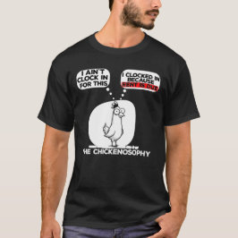 Ik ben niet ingeklokt voor deze kip t-shirt