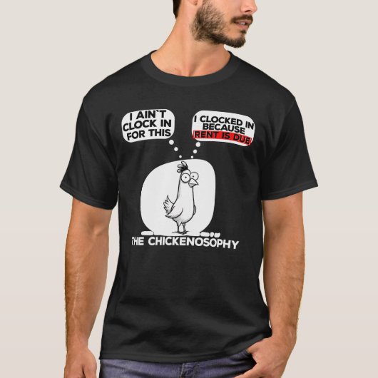 Ik ben niet ingeklokt voor deze kip t-shirt (Voorkant)