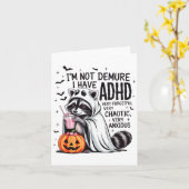 Ik ben niet ingetogen, ik heb ADHD spook grappige Kaart (Gele Bloem)