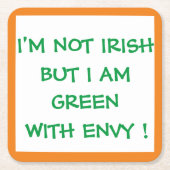 IK BEN NIET IRISH, MAAR IK BEN GROEN MET ENVY! KARTONNEN ONDERZETTERS (Voorkant)