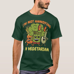 Ik ben niet irritant dat ik vegetariër Kale Spinac T-shirt