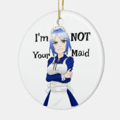 Ik ben niet je meid keramisch Ornament (Links)