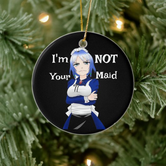 Ik ben niet je meid keramisch Ornament (Boom)