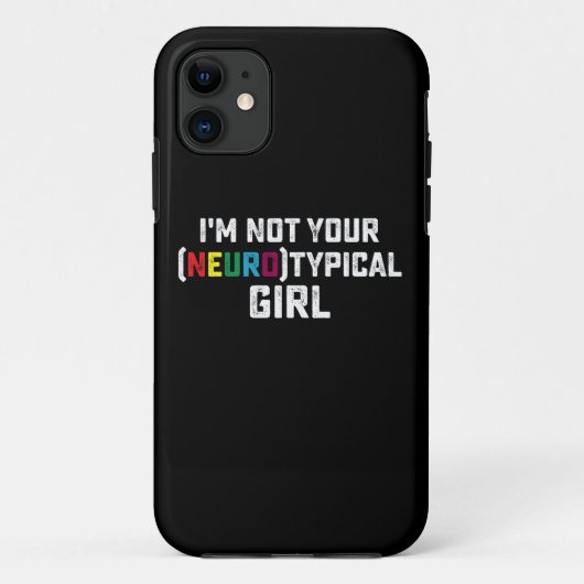 Ik ben niet je neurotypische meisje Autisme bewust Case-Mate iPhone Case (Achterkant)
