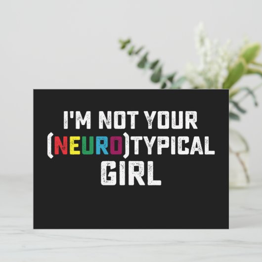 Ik ben niet je neurotypische meisjes-autisme-bewus kaart (Staand voorkant)