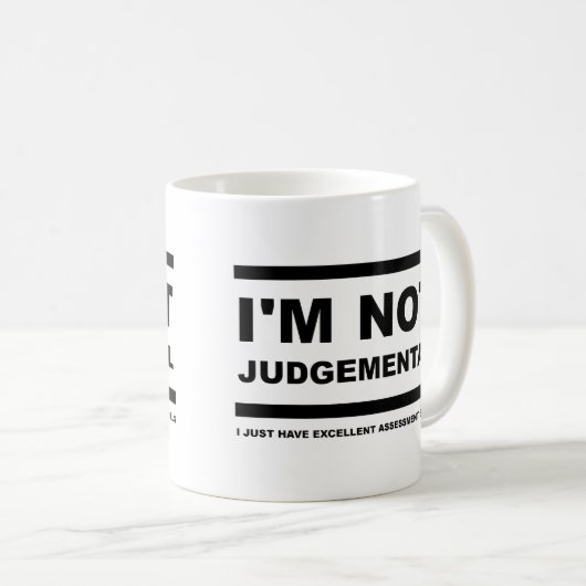 Ik ben niet Judgmental Funny Mug Koffiemok (Voorkant rechts)