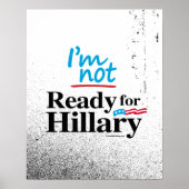 Ik ben niet klaar voor Hillary - Anti Hillary Png. Poster (Voorkant)