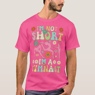 IK Ben Niet Klein IK Ben Een Gymnast Groovy Turnen T-shirt
