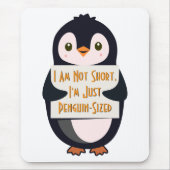 Ik ben niet klein, ik ben gewoon pinguïn-groot muismat (Voorkant)