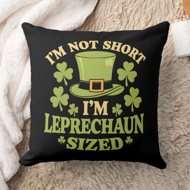 Ik ben niet klein, ik ben Leprechaun-formaat St. P Kussen (Deken)