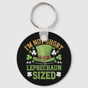 Ik ben niet klein, ik ben Leprechaun-formaat voor  Sleutelhanger