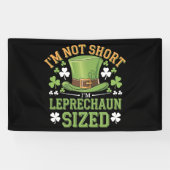 Ik ben niet klein, ik ben Leprechaun-formaat voor Spandoek (Horizontaal)