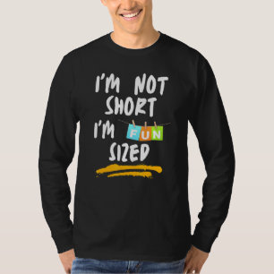 Ik ben niet klein, ik ben leuk klein Sarcasme Opme T-shirt