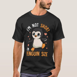 Ik ben niet klein Ik ben Pinguïn Size Grappige Pin T-shirt