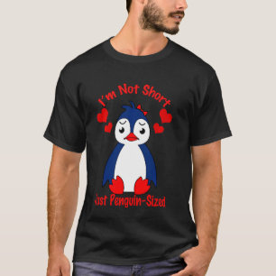 Ik ben niet kort alleen Penguin Sized Snow Penguin T-shirt