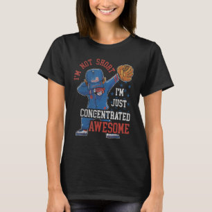 Ik ben niet kort, ik ben alleen geconcentreerd Gew T-shirt