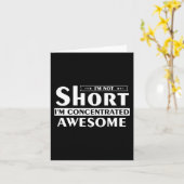 Ik ben niet kort, ik ben geconcentreerd geweldige kaart (Gele Bloem)