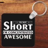 Ik ben niet kort, ik ben geconcentreerd geweldige sleutelhanger (Achterkant)