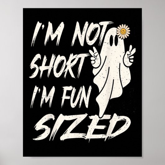 Ik ben niet kort Ik ben leuk groot Grappig hallowe Poster (Voorkant)