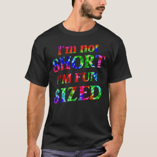Ik ben niet kort Ik ben leuk groot Vrouwen Korte m T-shirt