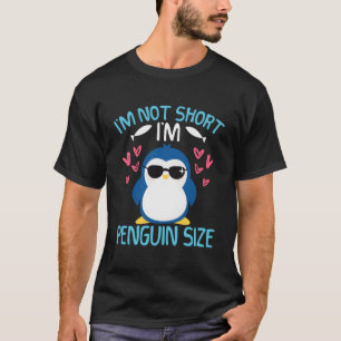 Ik ben niet kort Ik ben pinguïn maat zonnebril pin T-shirt