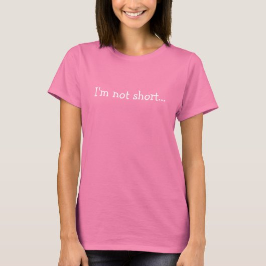 Ik ben niet kort... t-shirt (Voorkant)