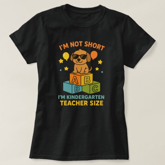 Ik ben niet korter dan de kleuterschool. t-shirt (Design voorkant)