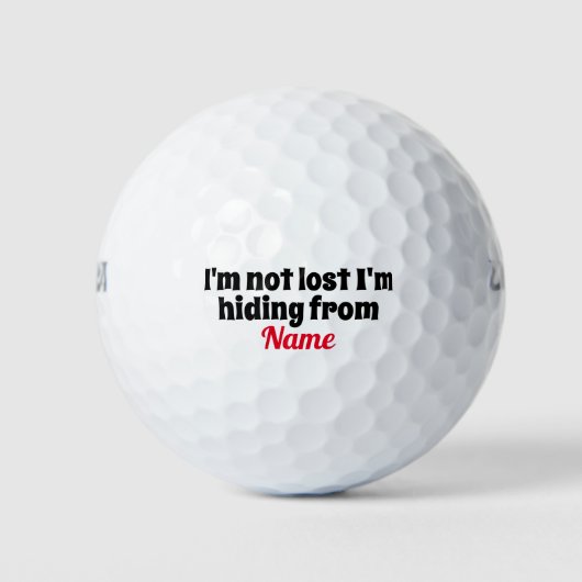 Ik ben niet kwijt dat ik me verstopt heb in de Jou Golfballen (Voorkant)