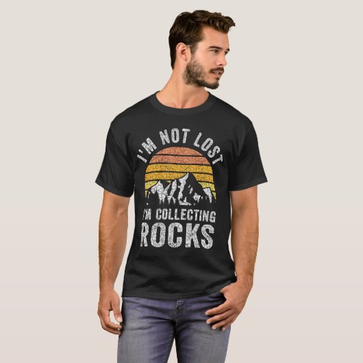 Ik ben niet kwijt dat ik Rocks Geoloog Rock verzam T-shirt (Voorkant volledig)