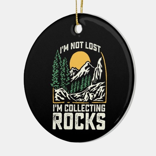 Ik ben niet kwijt dat ik Rocks verzamel Keramisch Ornament (Links)