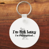 Ik ben niet Lazy ik ben filosofisch - grappige fil Sleutelhanger (Voorkant)