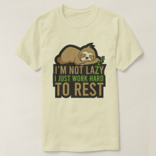 Ik ben niet Lazy T-Shirt
