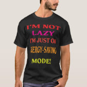 Ik ben niet Lazy T-shirt (Voorkant)