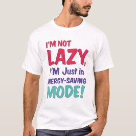 Ik ben niet Lazy T-shirt