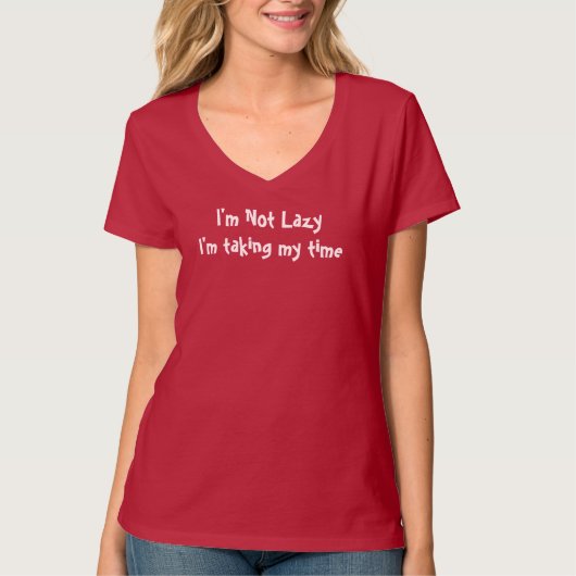 Ik ben niet Lazy T-Shirt (Voorkant)