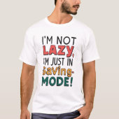 Ik ben niet Lazy T-shirt (Voorkant)